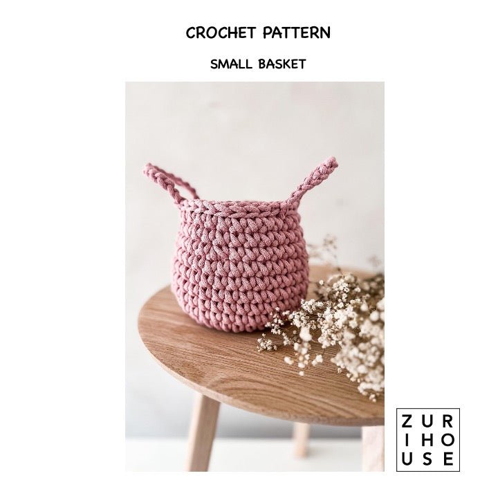 Small Crochet Basket PATTERN - Zuri House